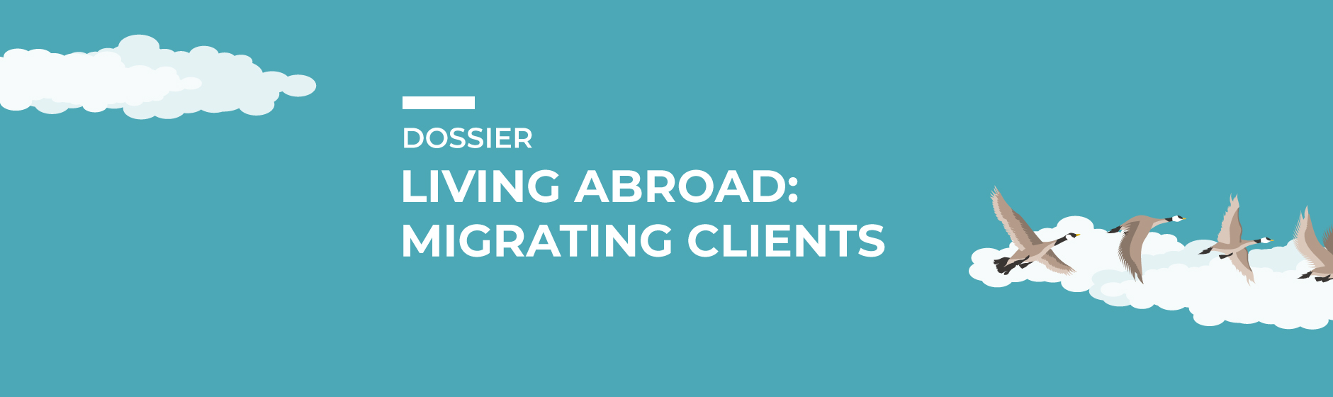 Living abroad migrating clients